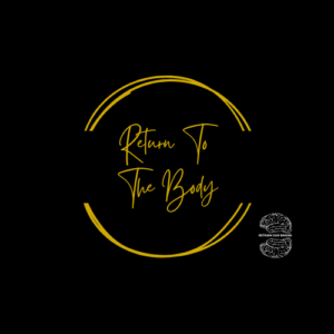 Return To The Body